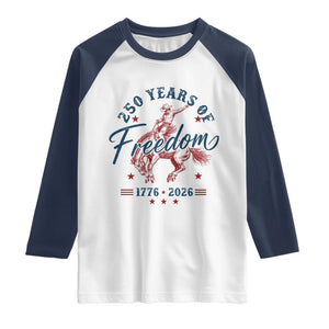 250 Years Of Freedom Cowboy Raglan Shirt Western 250th Anniversary USA 1776 2026