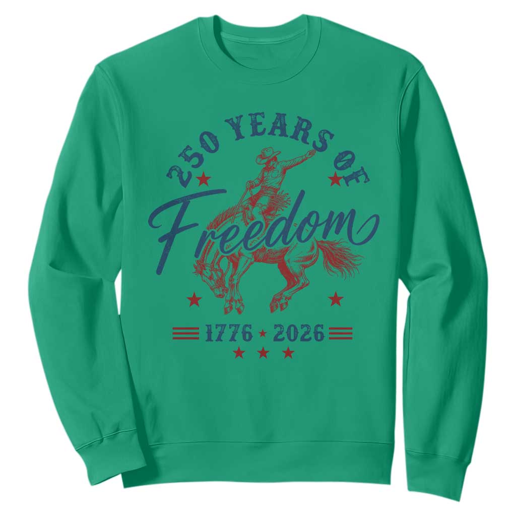 250 Years Of Freedom Cowboy Sweatshirt Western 250th Anniversary USA 1776 2026