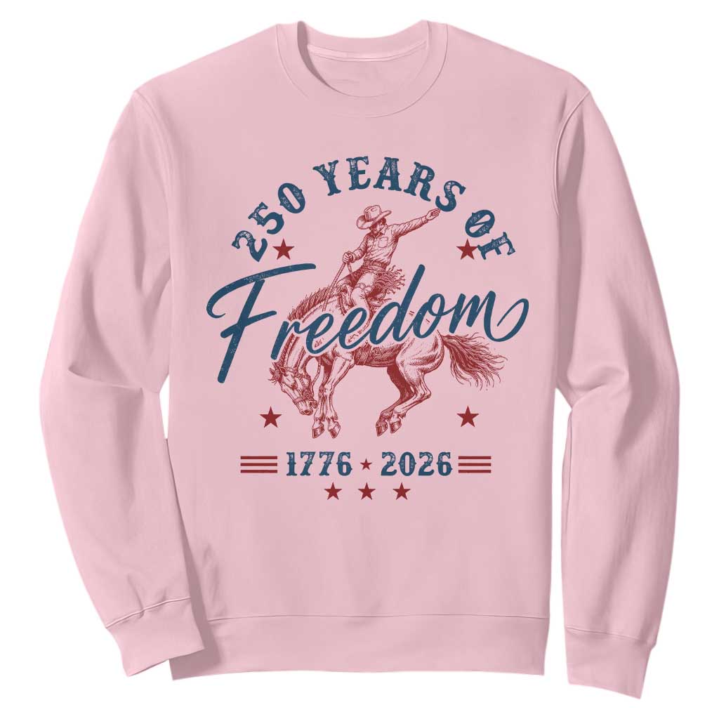 250 Years Of Freedom Cowboy Sweatshirt Western 250th Anniversary USA 1776 2026
