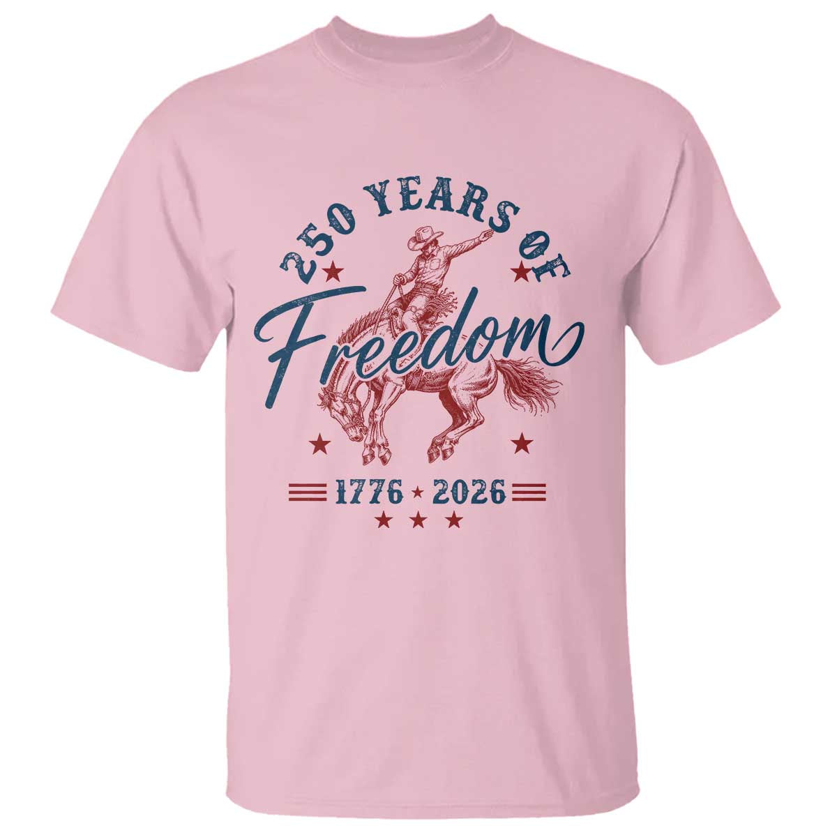 250 Years Of Freedom Cowboy T Shirt Western 250th Anniversary USA 1776 2026