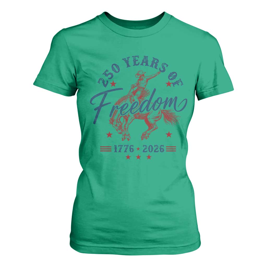250 Years Of Freedom Cowboy T Shirt For Women Western 250th Anniversary USA 1776 2026