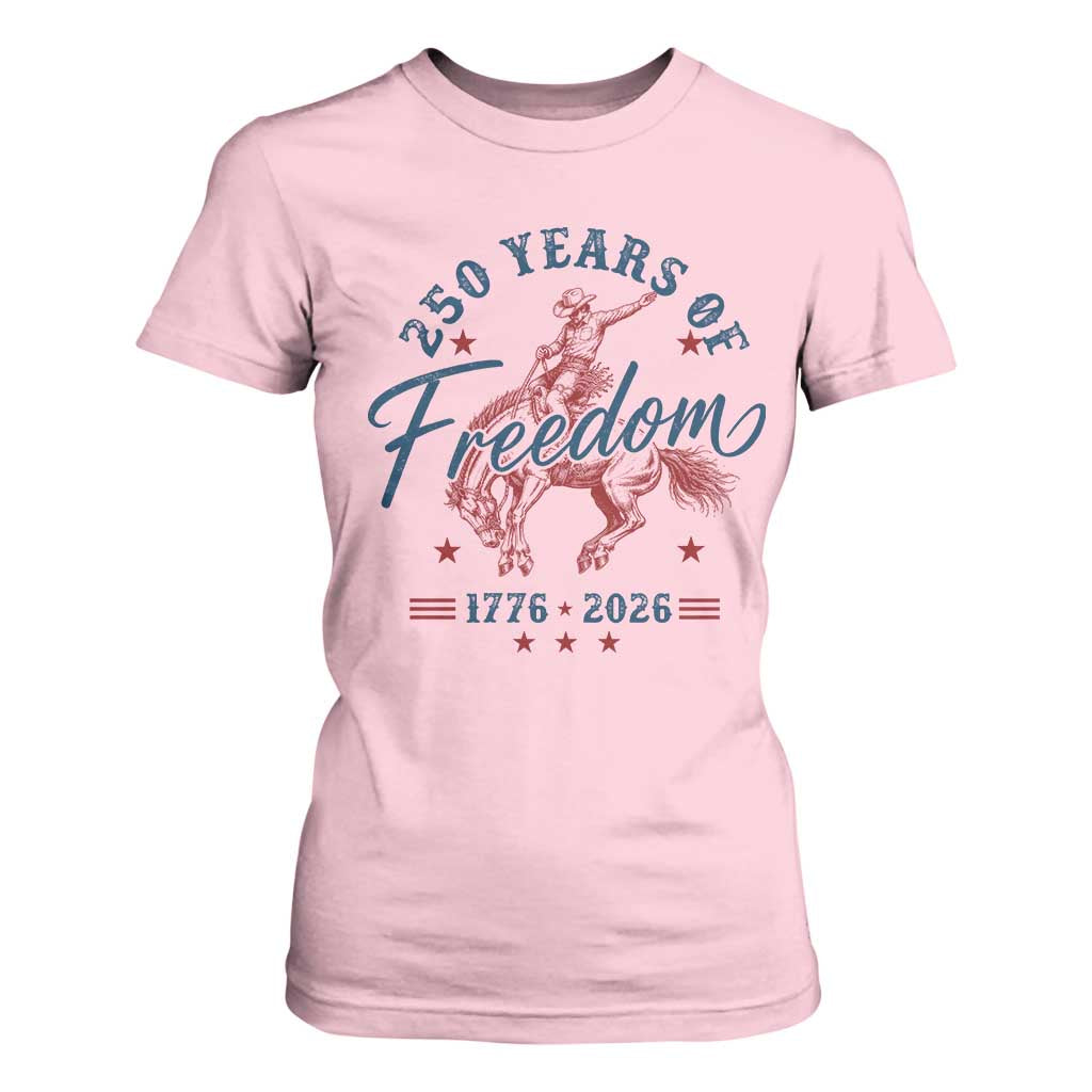250 Years Of Freedom Cowboy T Shirt For Women Western 250th Anniversary USA 1776 2026