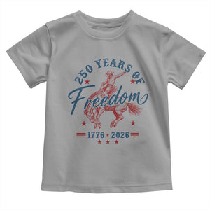 250 Years Of Freedom Cowboy Toddler T Shirt Western 250th Anniversary USA 1776 2026