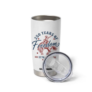 250 Years Of Freedom Cowboy Tumbler Cup Western 250th Anniversary USA 1776 2026