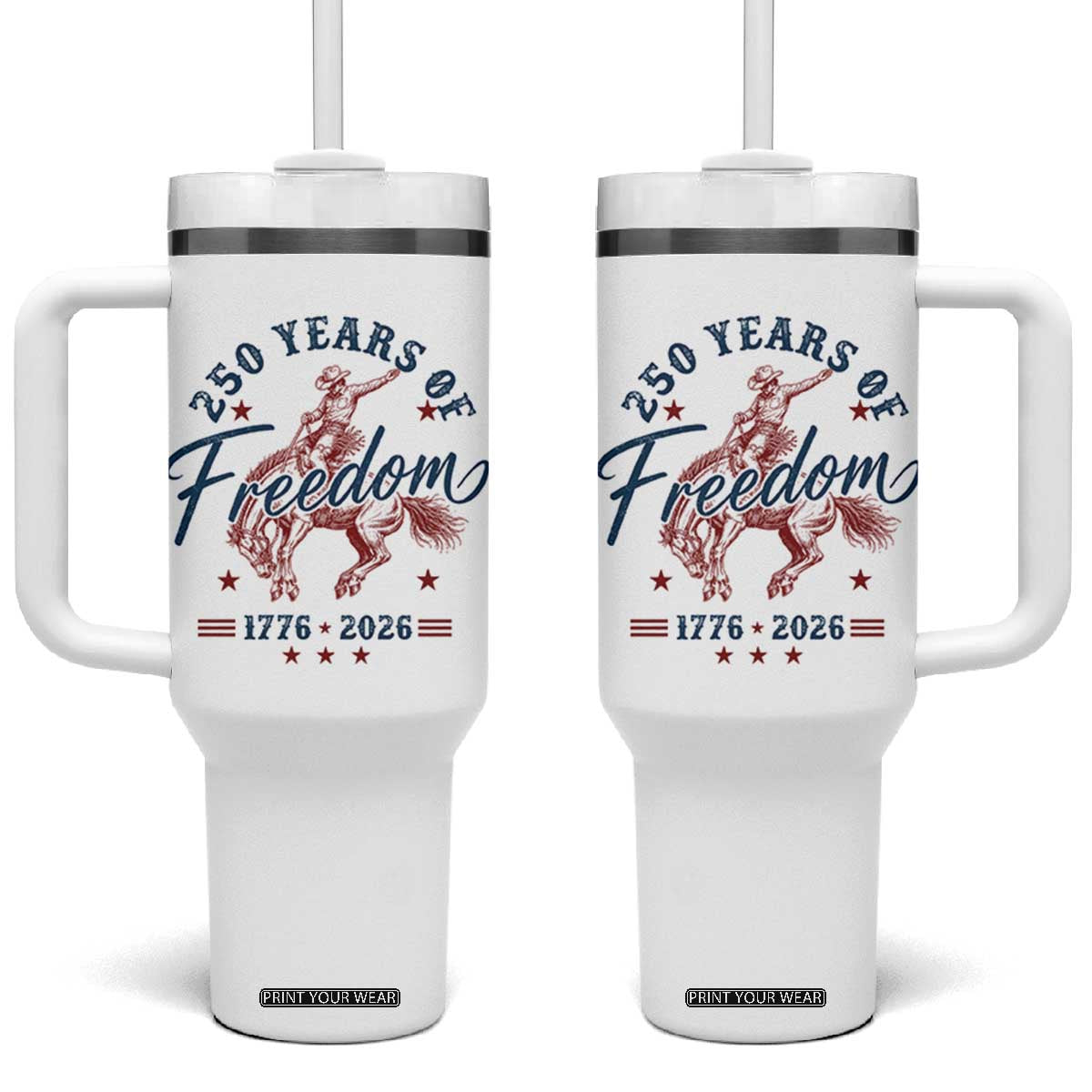 250 Years Of Freedom Cowboy Tumbler With Handle Western 250th Anniversary USA 1776 2026