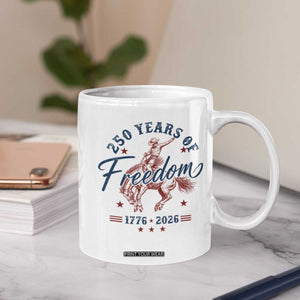 250 Years Of Freedom Cowboy Coffee Mug Western 250th Anniversary USA 1776 2026