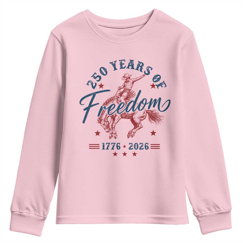 250 Years Of Freedom Cowboy Youth Sweatshirt Western 250th Anniversary USA 1776 2026
