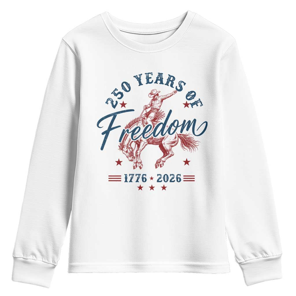 250 Years Of Freedom Cowboy Youth Sweatshirt Western 250th Anniversary USA 1776 2026