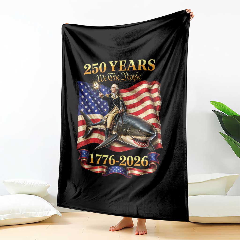 250 Years George Washington Riding Shark Throw Blanket Funny July 4th American Flag 1776 2026