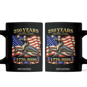 250 Years George Washington Riding Shark Coffee Mug Funny July 4th American Flag 1776 2026