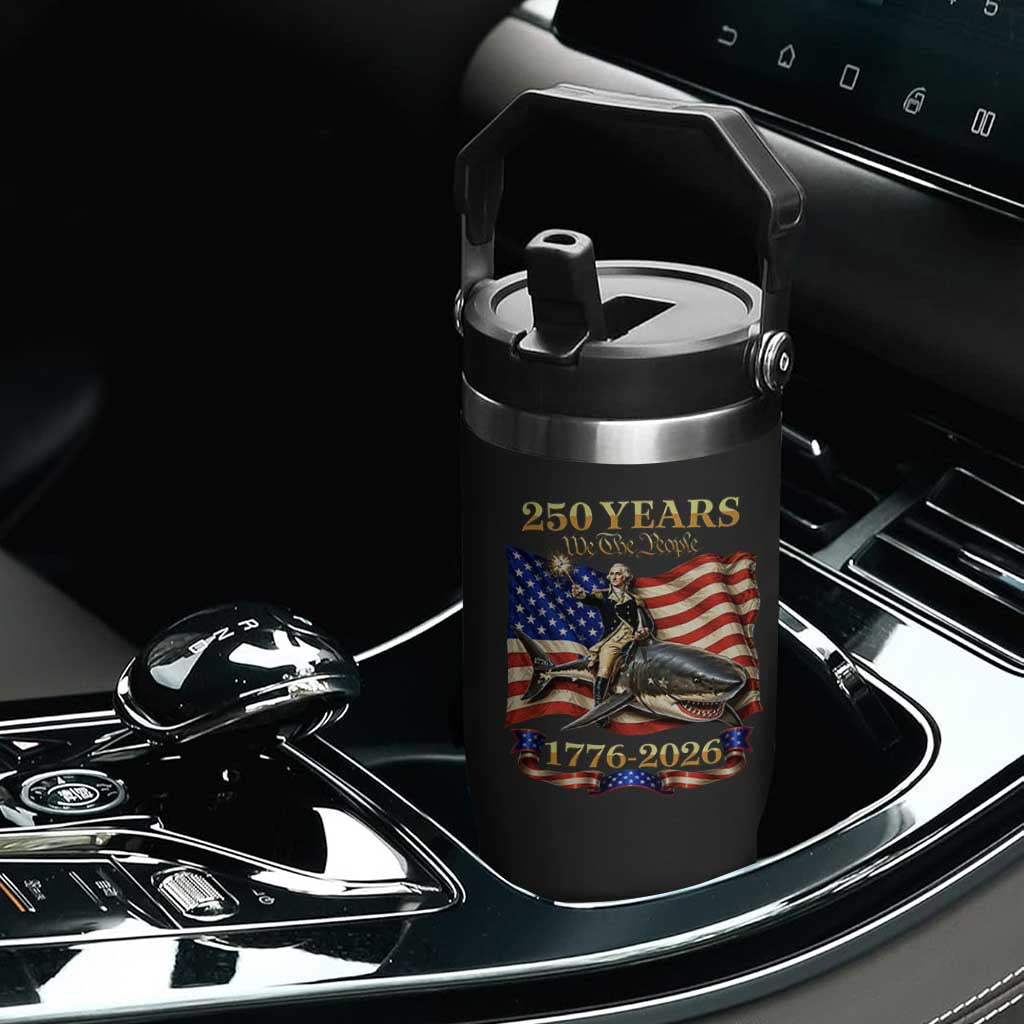 250 Years George Washington Riding Shark Flip Straw Tumbler Funny July 4th American Flag 1776 2026