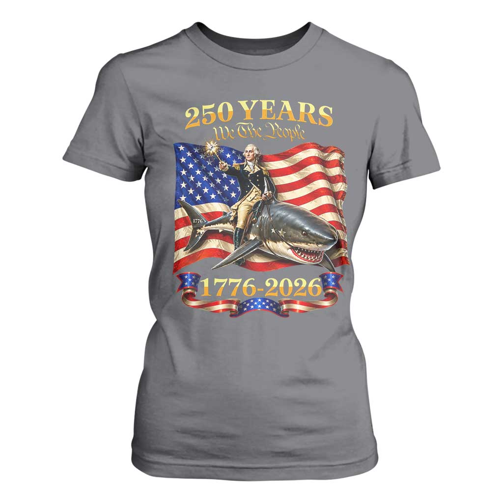 250 Years George Washington Riding Shark T Shirt For Women Funny July 4th American Flag 1776 2026