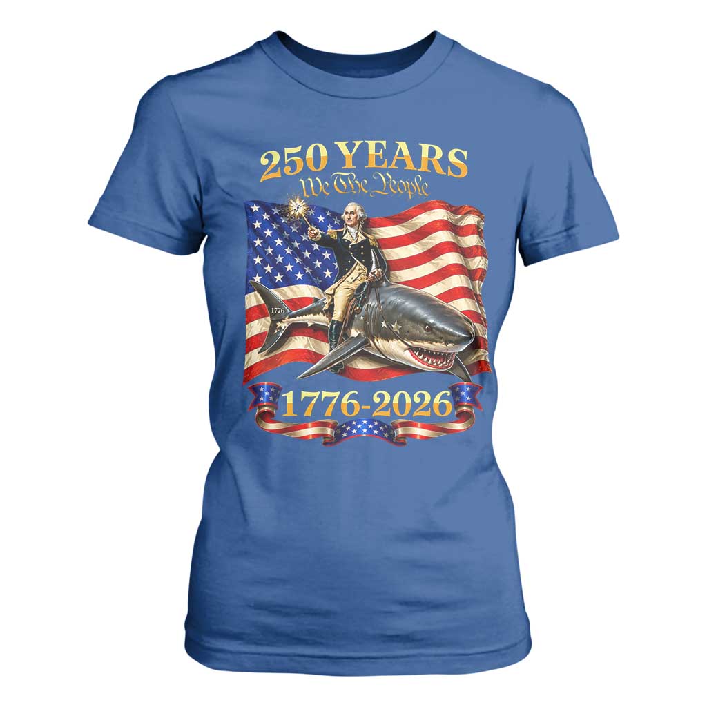 250 Years George Washington Riding Shark T Shirt For Women Funny July 4th American Flag 1776 2026