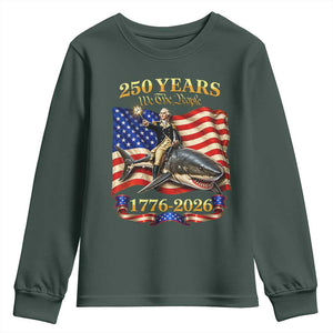 250 Years George Washington Riding Shark Youth Sweatshirt Funny July 4th American Flag 1776 2026 TS11 Dark Forest Green Print Your Wear