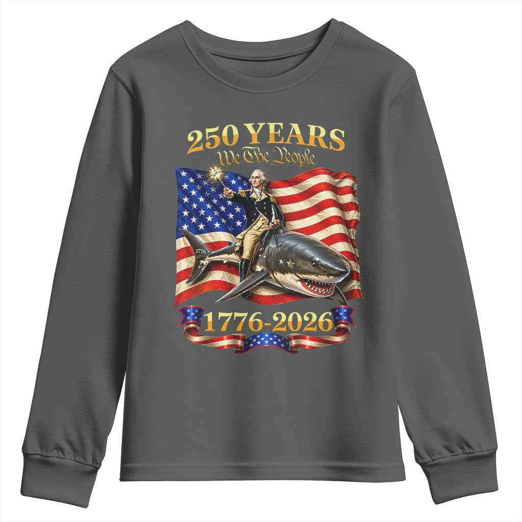 250 Years George Washington Riding Shark Youth Sweatshirt Funny July 4th American Flag 1776 2026 TS11 Dark Heather Print Your Wear