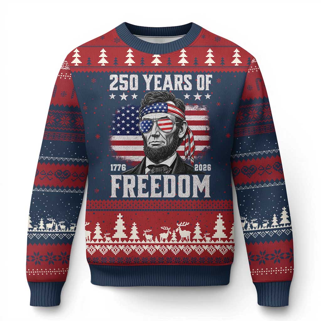 Abraham Lincoln 250 Years Of Freedom Ugly Christmas Sweater 1776 2026 4th of July