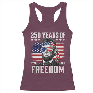Abraham Lincoln 250 Years Of Freedom Racerback Tank Top 1776 2026 4th of July