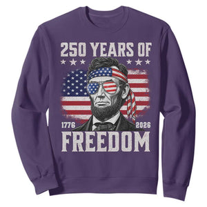 Abraham Lincoln 250 Years Of Freedom Sweatshirt 1776 2026 4th of July