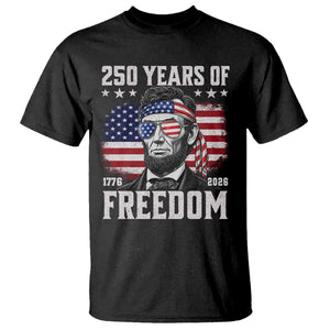 Abraham Lincoln 250 Years Of Freedom T Shirt 1776 2026 4th of July