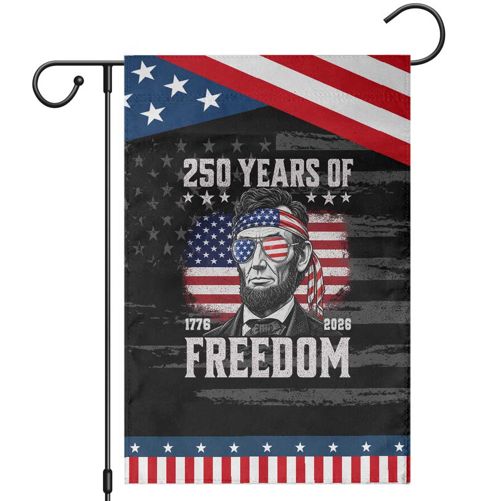 Abraham Lincoln 250 Years Of Freedom Patriotic Garden Flag 1776 2026 4th of July TS11 Distressed Black Blue Print Your Wear