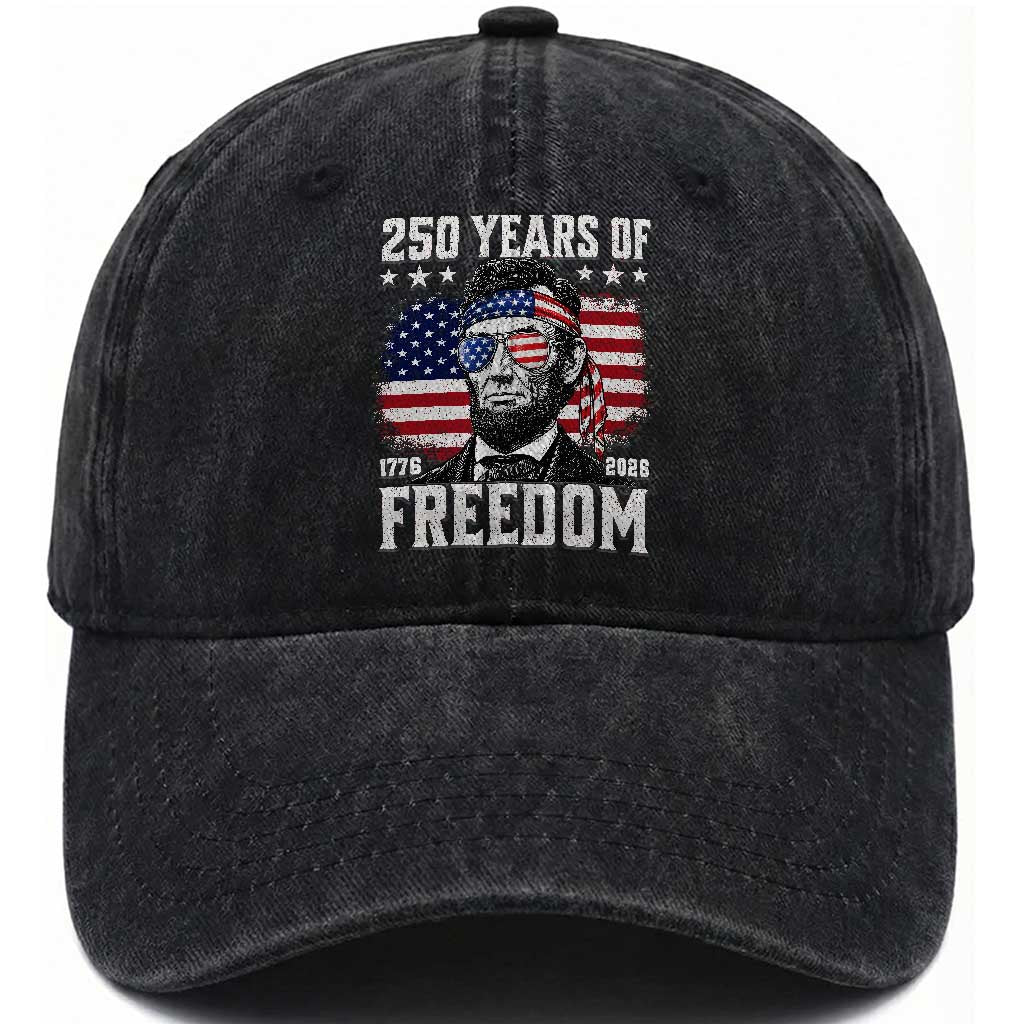 Abraham Lincoln 250 Years Of Freedom Washed Cotton Baseball Cap 1776 2026 4th of July TS11 Print Your Wear