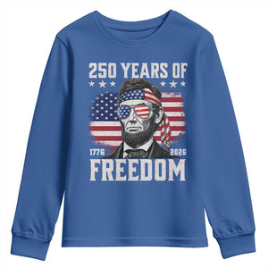 Abraham Lincoln 250 Years Of Freedom Youth Sweatshirt 1776 2026 4th of July