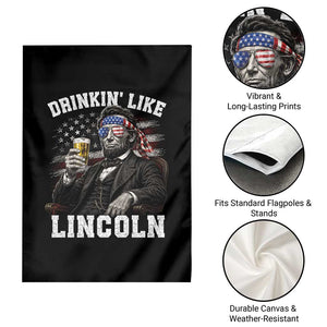 Drinkin Like Lincoln Garden Flag Abraham Lincoln 4th of July Beer Lover