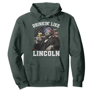 Drinkin Like Lincoln Hoodie Abraham Lincoln 4th of July Beer Lover