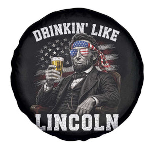 Drinkin Like Lincoln Spare Tire Cover Abraham Lincoln 4th of July Beer Lover