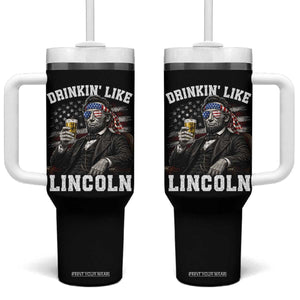Drinkin Like Lincoln Tumbler With Handle Abraham Lincoln 4th of July Beer Lover