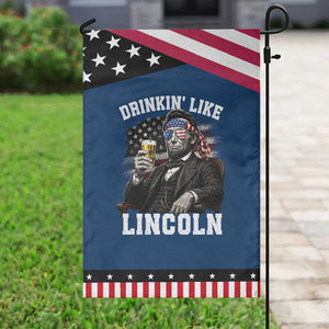 Drinkin Like Lincoln Patriotic Garden Flag Abraham Lincoln 4th of July Beer Lover