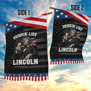 Drinkin Like Lincoln Patriotic Garden Flag Abraham Lincoln 4th of July Beer Lover