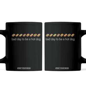 Bad Day To Be A Hot Dog Coffee Mug Funny US Regional Hotdog Styles