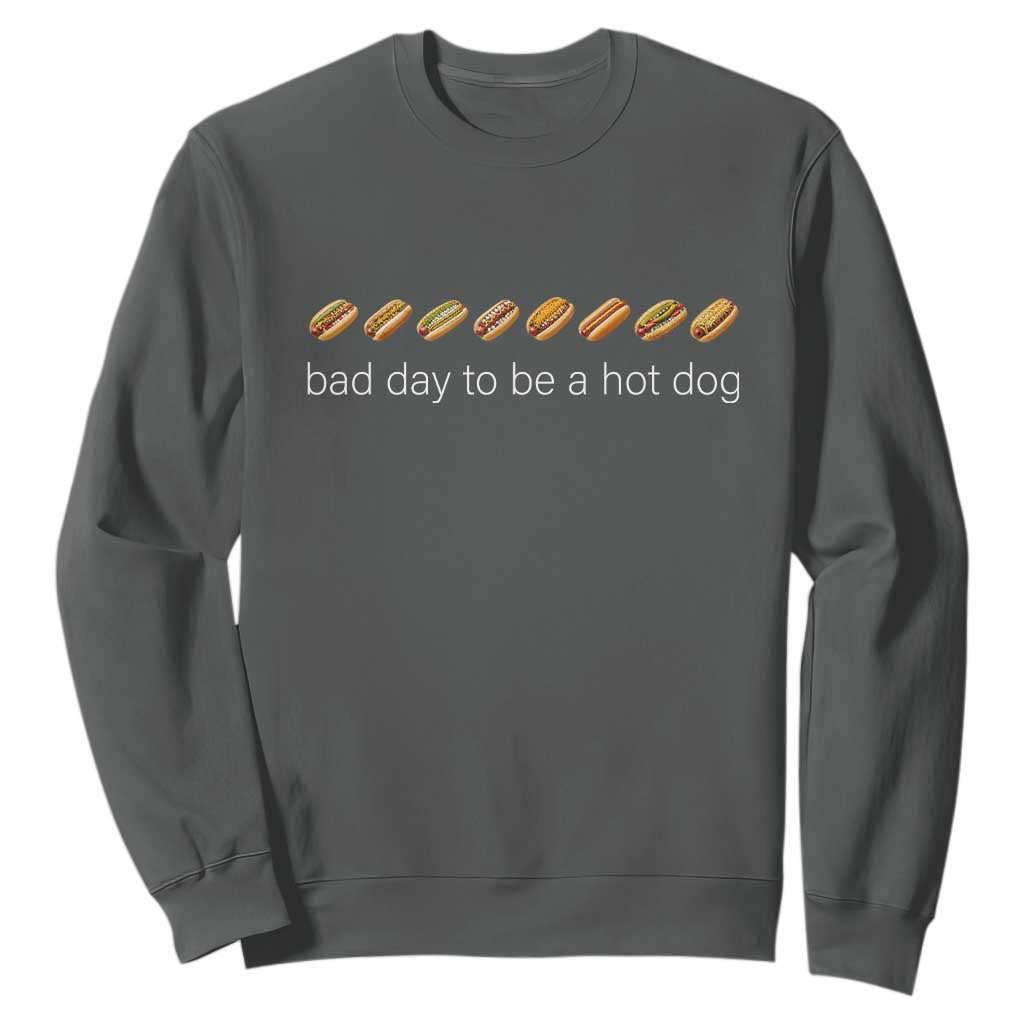 Bad Day To Be A Hot Dog Sweatshirt Funny US Regional Hotdog Styles