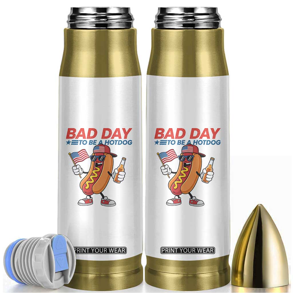 Bad Day To Be A Hot Dog Bullet Tumbler Funny BBQ Grilling 4th of July TS11 White Print Your Wear