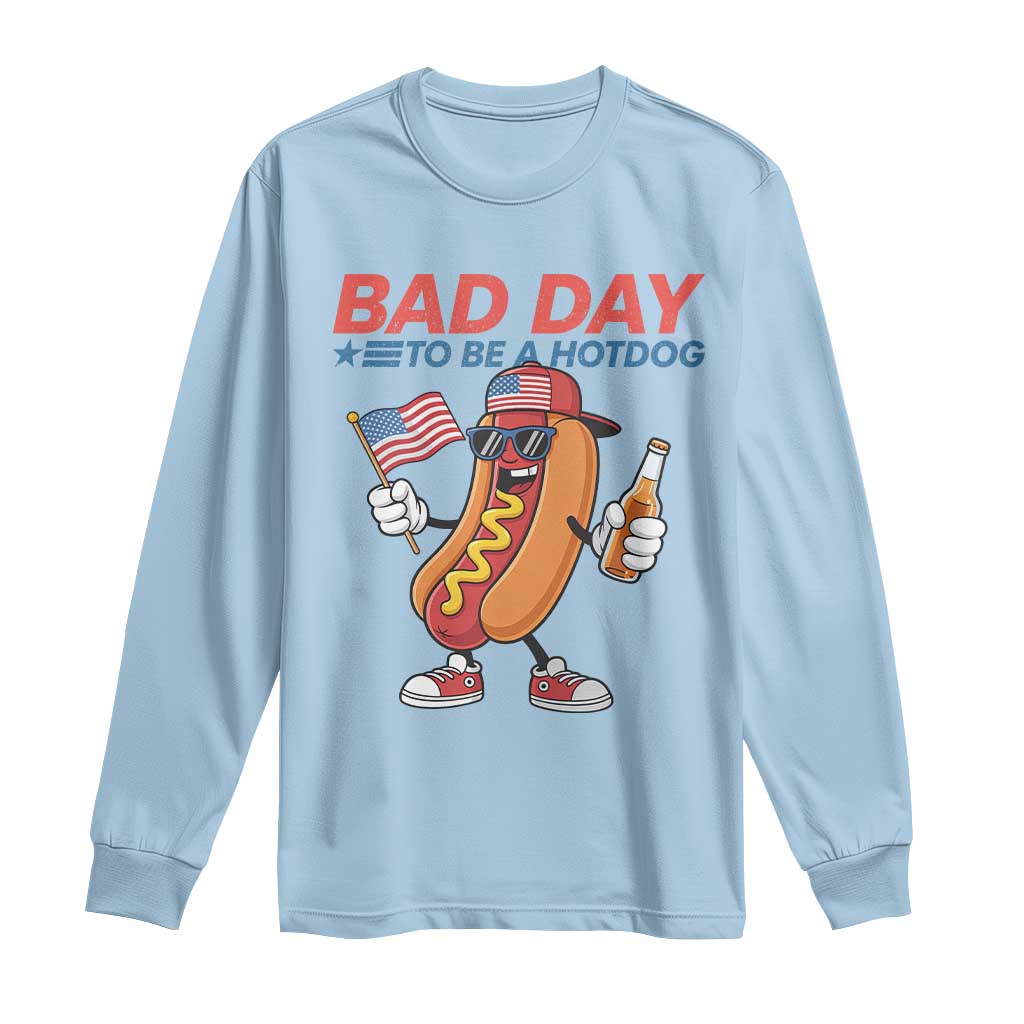 Bad Day To Be A Hot Dog Long Sleeve Shirt Funny BBQ Grilling 4th of July