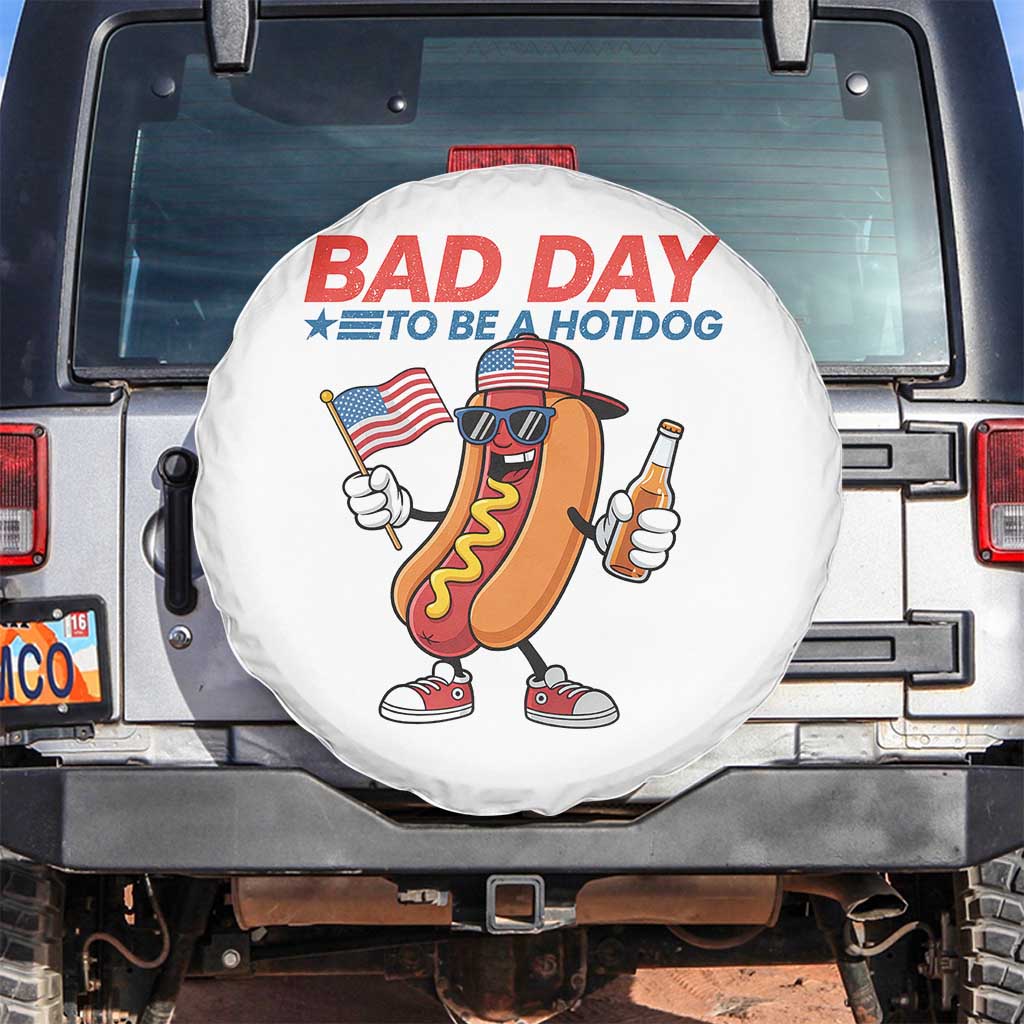 Bad Day To Be A Hot Dog Spare Tire Cover Funny BBQ Grilling 4th of July TS11 No hole White Print Your Wear