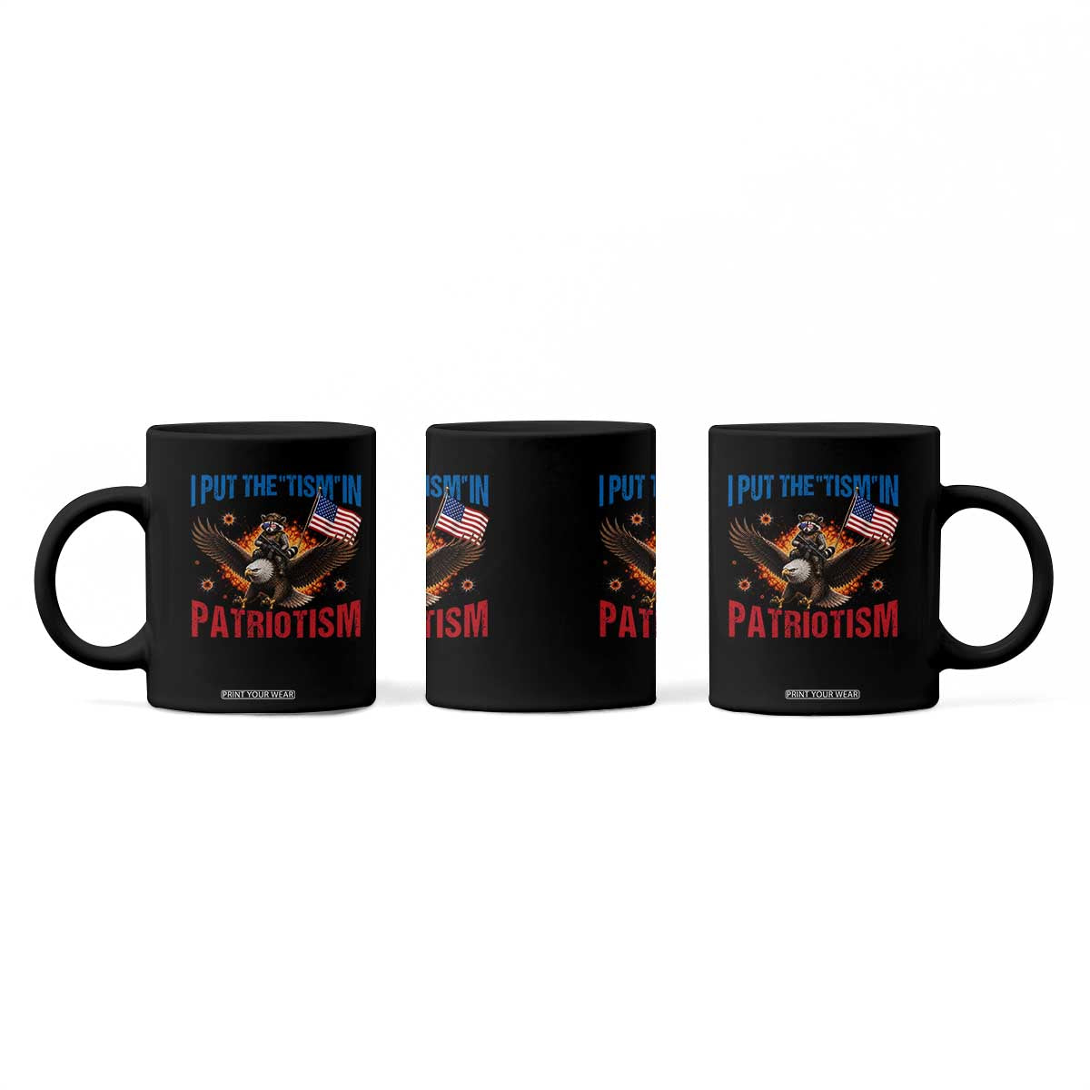 I Put The Tism In Patriotism Coffee Mug Raccoon Bald Eagle 4th of July USA