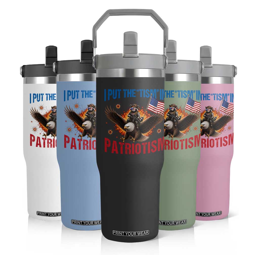 I Put The Tism In Patriotism Flip Straw Tumbler Raccoon Bald Eagle 4th of July USA