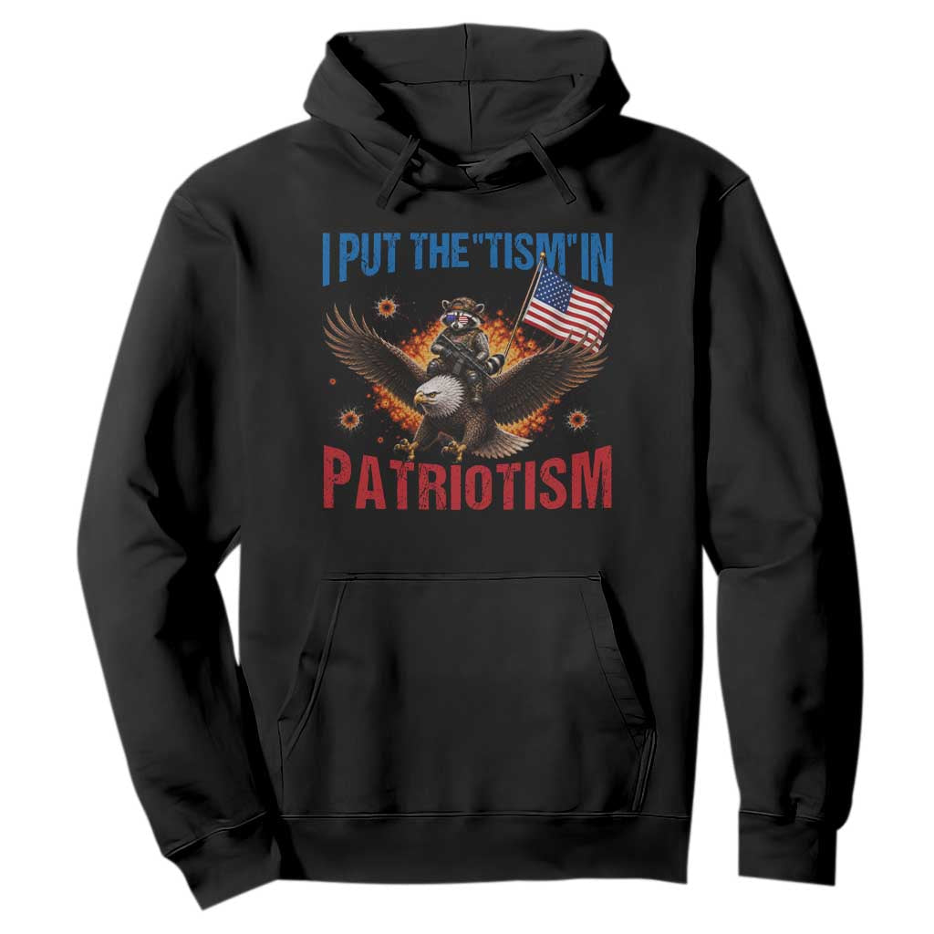 I Put The Tism In Patriotism Hoodie Raccoon Bald Eagle 4th of July USA