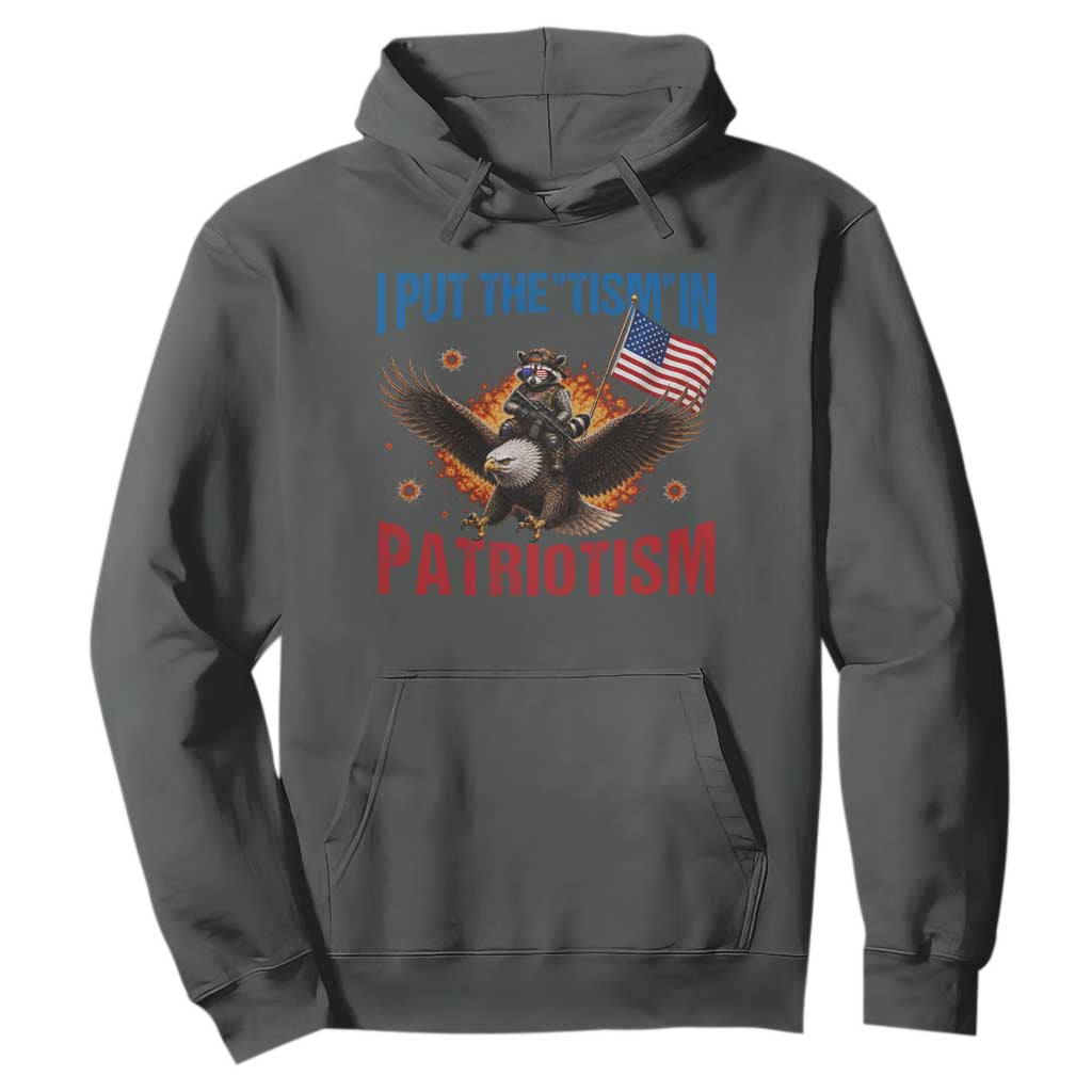 I Put The Tism In Patriotism Hoodie Raccoon Bald Eagle 4th of July USA