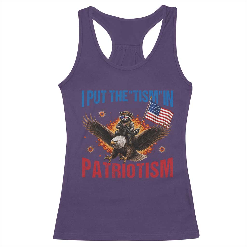 I Put The Tism In Patriotism Racerback Tank Top Raccoon Bald Eagle 4th of July USA