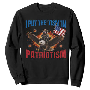 I Put The Tism In Patriotism Sweatshirt Raccoon Bald Eagle 4th of July USA