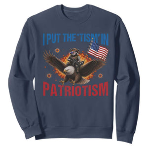 I Put The Tism In Patriotism Sweatshirt Raccoon Bald Eagle 4th of July USA