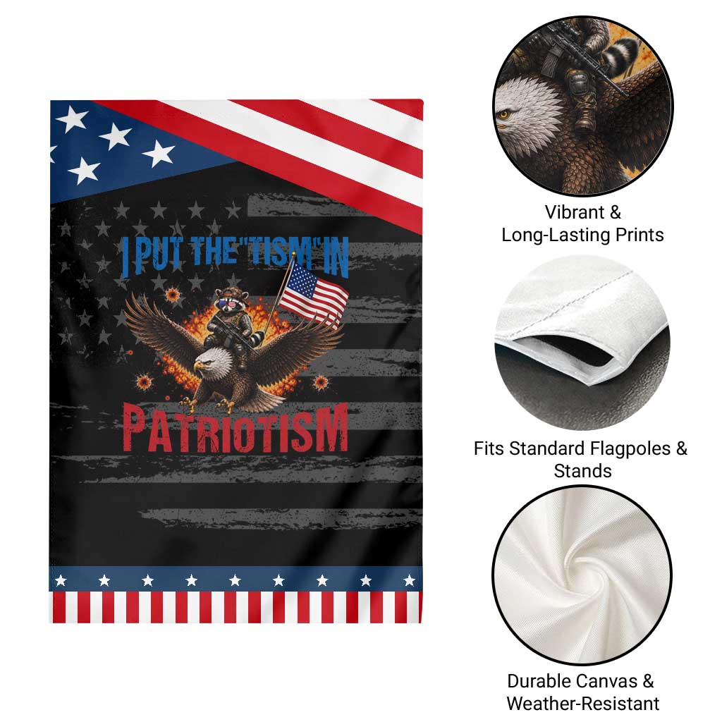 I Put The Tism In Patriotism Patriotic Garden Flag Raccoon Bald Eagle 4th of July USA
