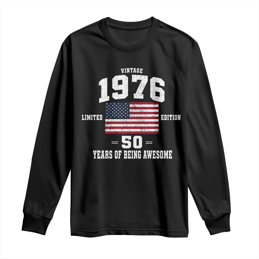 50th Birthday Long Sleeve Shirt Vintage 1976 Limited Edition 50 Years Of Being Awesome USA Flag