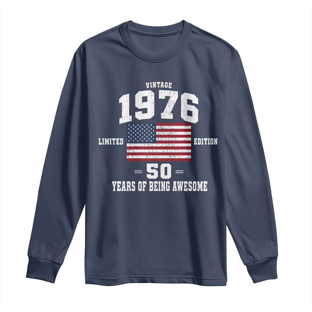 50th Birthday Long Sleeve Shirt Vintage 1976 Limited Edition 50 Years Of Being Awesome USA Flag