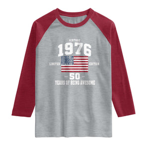 50th Birthday Raglan Shirt Vintage 1976 Limited Edition 50 Years Of Being Awesome USA Flag