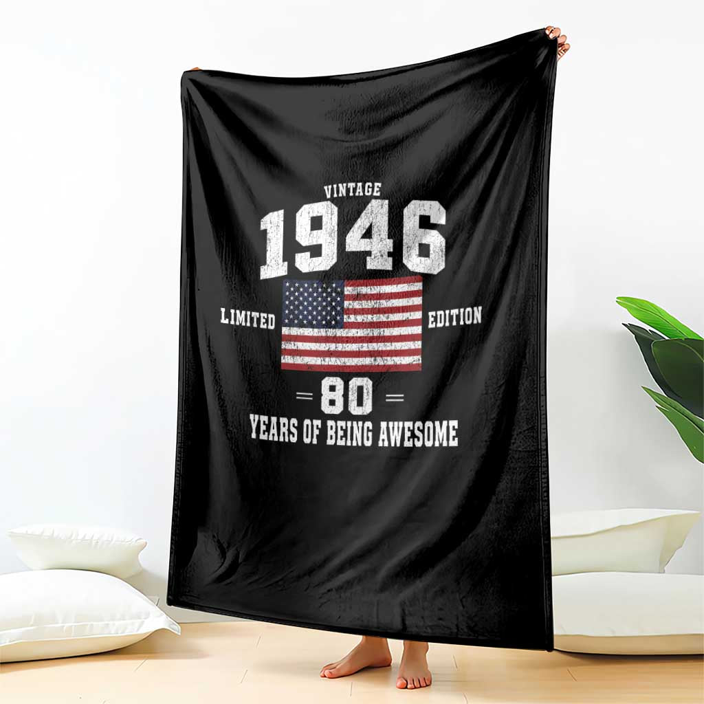 80th Birthday Throw Blanket Vintage 1946 Limited Edition 80 Years Of Being Awesome USA Flag