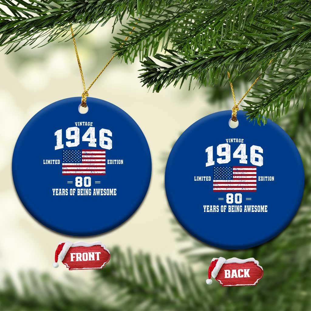 80th Birthday Ceramic Ornament Vintage 1946 Limited Edition 80 Years Of Being Awesome USA Flag